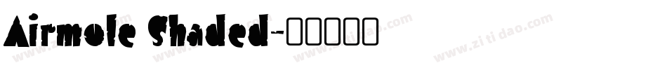 Airmole Shaded字体转换